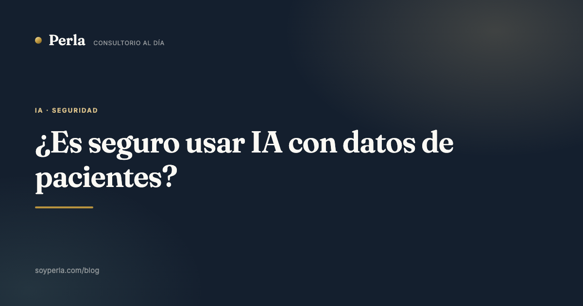 ¿Es seguro usar IA con datos de pacientes?